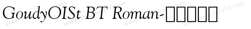 GoudyOISt BT Roman字体转换